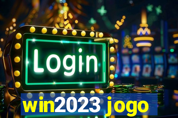 win2023 jogo